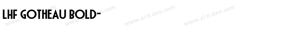 LHF Gotheau Bold字体转换